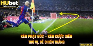 Kèo Phạt Góc – Kèo Cược Siêu Thú Vị, Dễ Chiến Thắng