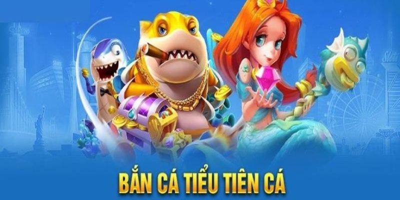Thông tin tổng quan cho thành viên về game Bắn cá Tiểu Tiên Hubet
