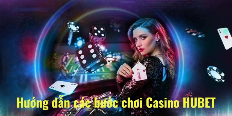 Chi tiết các bước để thành viên tham gia đặt cược tại sòng bài Hubet