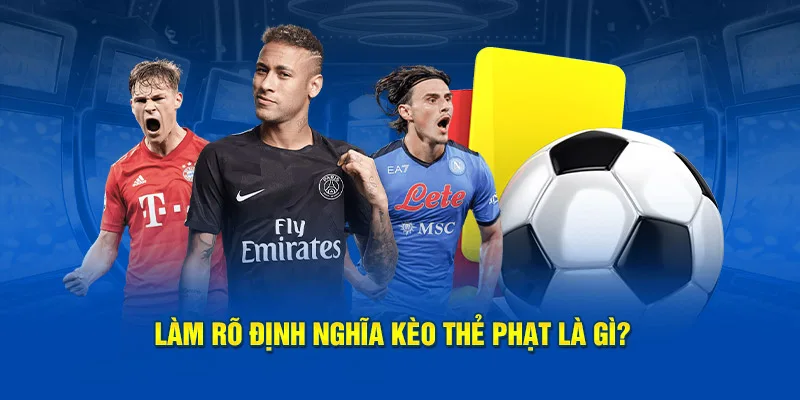 Sơ lược về kèo cược thẻ phạt