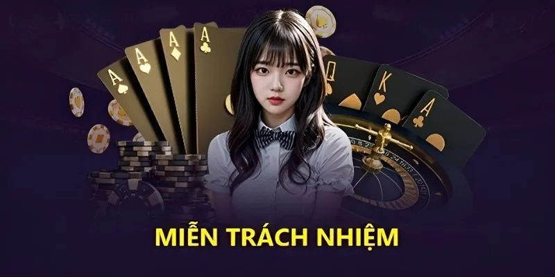 Những trường hợp miễn trừ trách nhiệm cho Hubet cụ thể