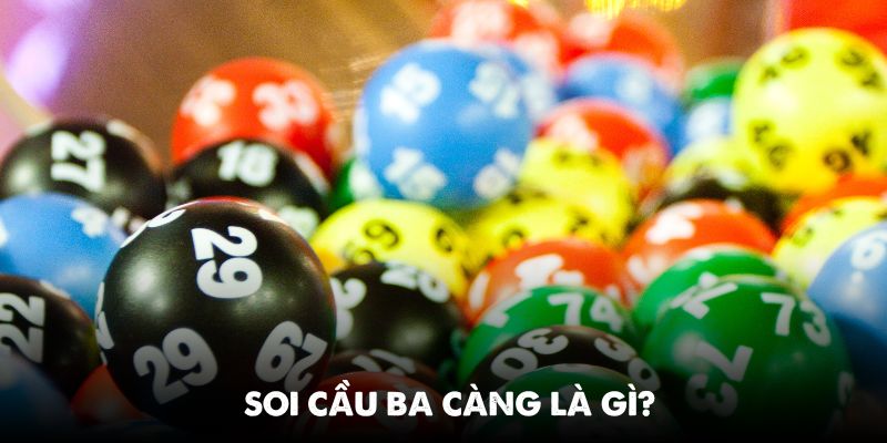 Tìm hiểu soi cầu ba càng là gì?