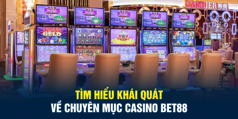 Casino live bet88 đẳng cấp